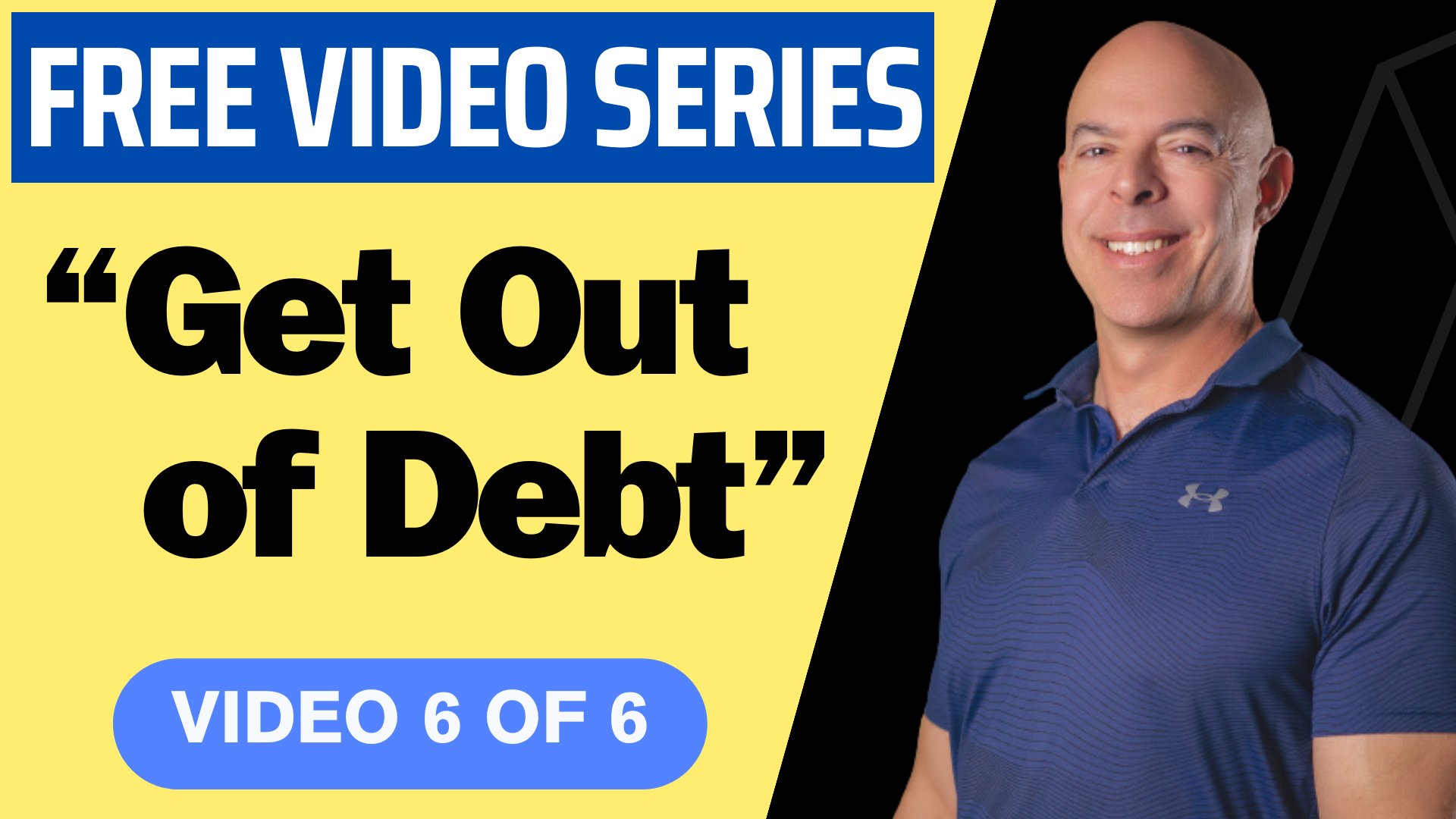 Get Out of Debt Course : Episode 6